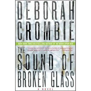 The Sound of Broken Glass -- Deborah Crombie